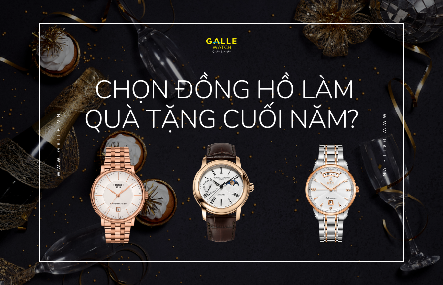 chọn đồng hồ làm quà tặng cuối năm