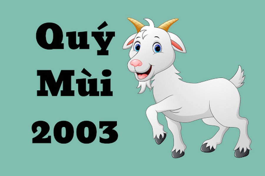 Tuổi Quý Mùi sinh năm 2003