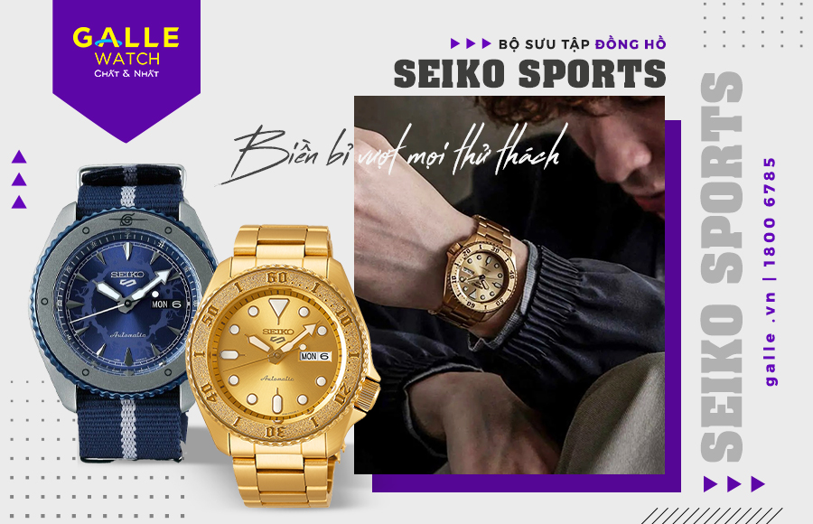 BST Đồng hồ thể thao Seiko Sport - Bền bỉ vượt qua mọi thử thách