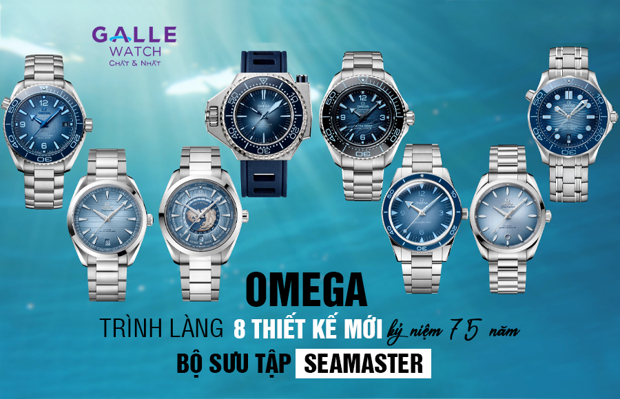 Omega trình làng 8 thiết kế mới kỷ niệm 75 năm bộ sưu tập Seamaster (P1)