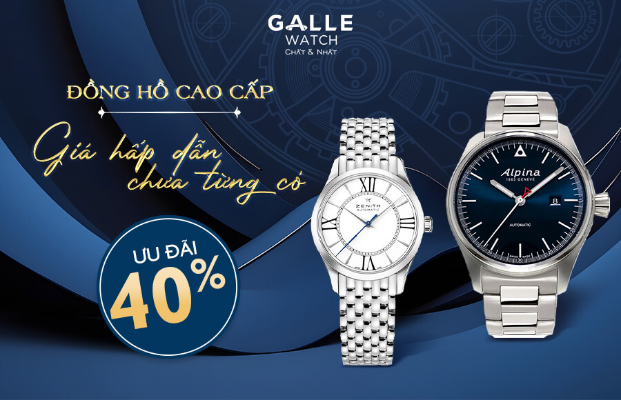 [Ưu đãi 40%] Đồng hồ cao cấp - Giá hấp dẫn chưa từng có