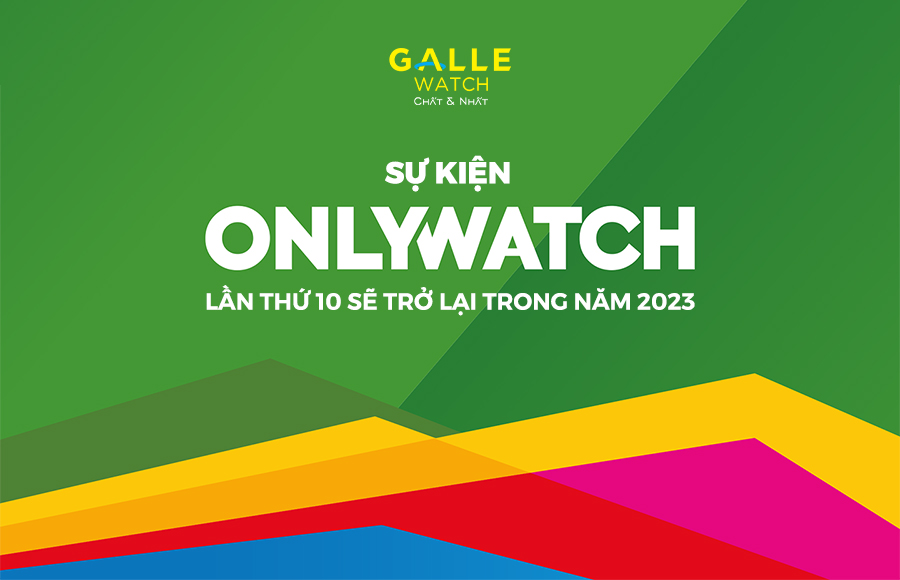 Sự kiện Only Watch lần thứ 10 sẽ trở lại trong năm 2023