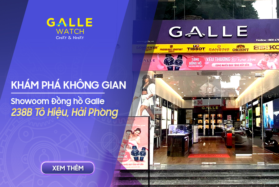 Khám phá không gian showroom Đồng hồ Galle 238B Tô Hiệu, Hải Phòng