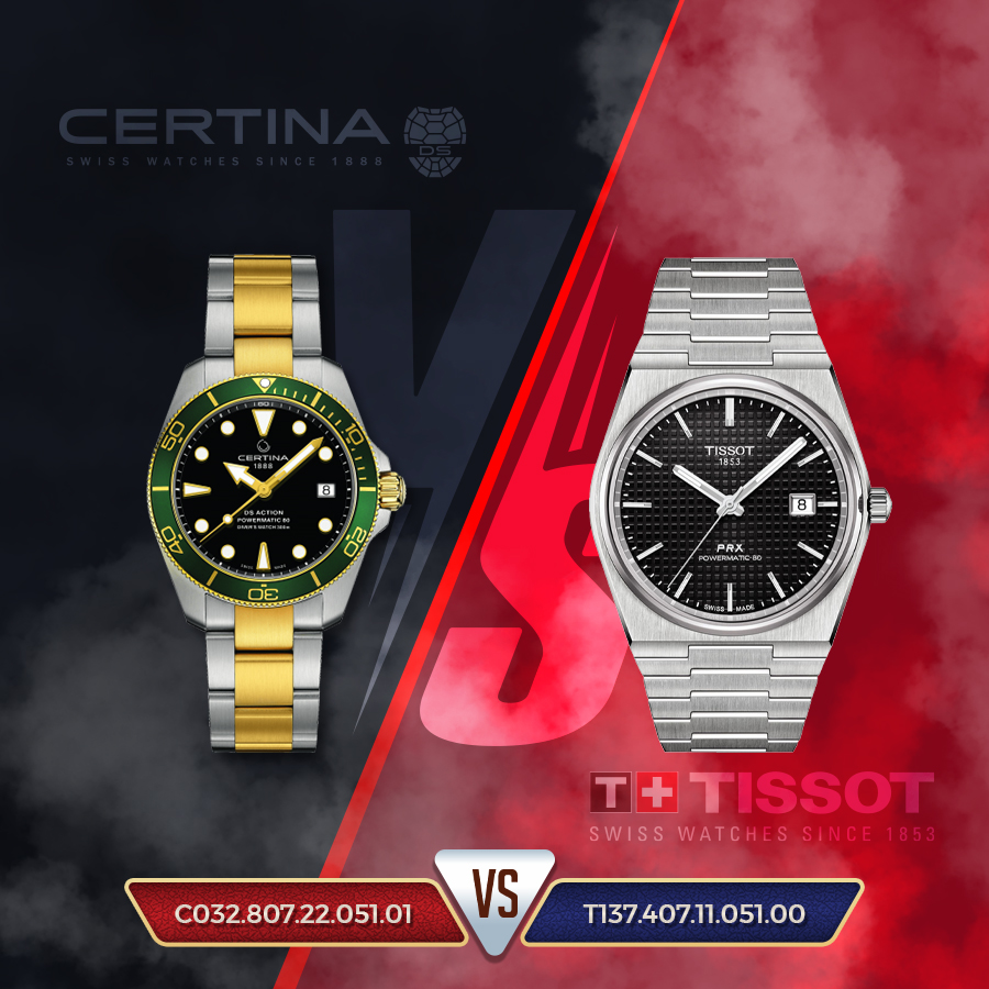 Certina và Tissot: đâu là ông vua phân khúc 20 triệu?