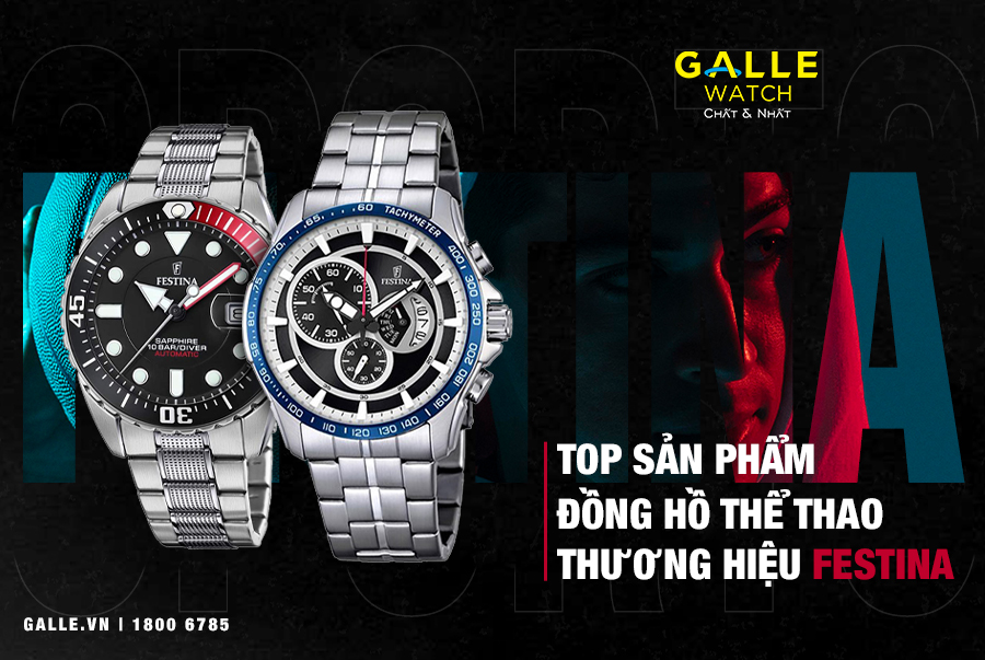 TOP 5 đồng hồ Festina kiểu dáng thể thao được yêu thích nhất